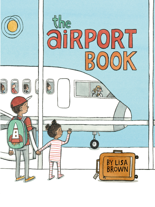 Title details for The Airport Book by Lisa Brown - Wait list